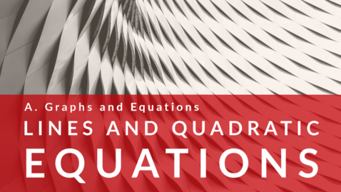 Thumbnail for Lines and Quadratic Equations