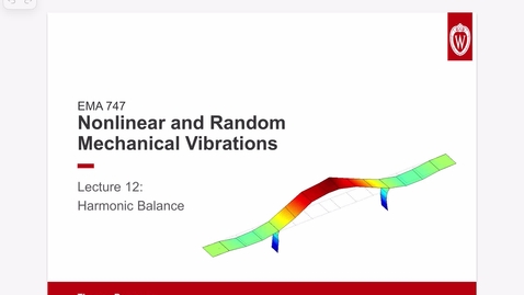 Thumbnail for Nonlinear and Random Vibrations Lecture 12: Harmonic Balance