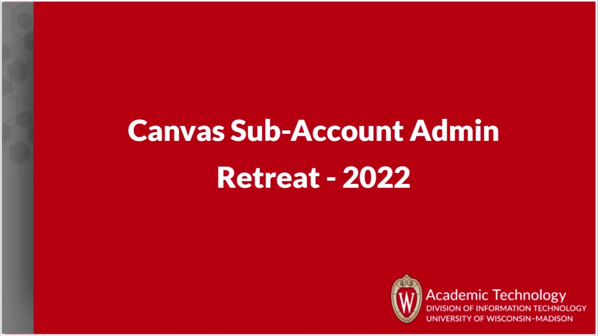 Canvas SAA Retreat - 2022 - UW-Madison Kaltura MediaSpace