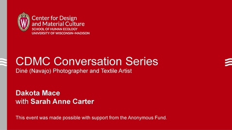 Thumbnail for CDMC Conversation Series: Dakota Mace