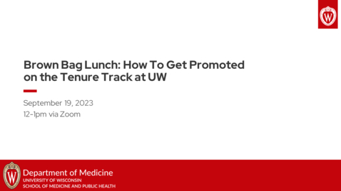 Thumbnail for entry DOM Brown Bag Lunch | How to Get Promoted on the Tenure Track at UW