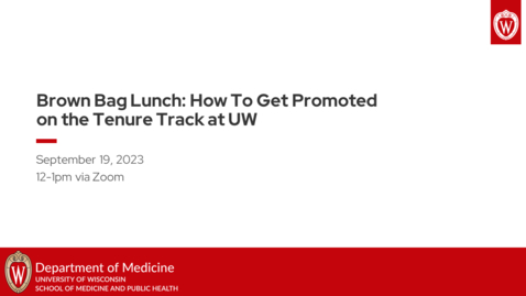Thumbnail for DOM Brown Bag Lunch | How to Get Promoted on the Tenure Track at UW