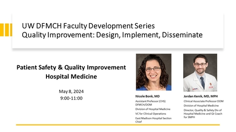 Thumbnail for Patient Safety &amp; Quality Improvement in Hospital Medicine - v1