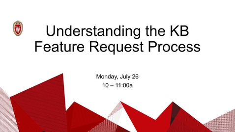 Thumbnail for Understanding the KB Feature Request Process