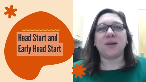 Thumbnail for Head Start and Early Head Start - Finding Your Way Video