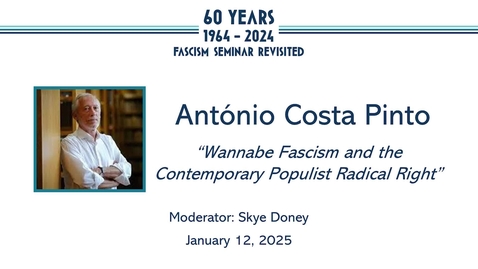 Thumbnail for António Costa Pinto, “Wannabe Fascism and the Contemporary Populist Radical Right”
