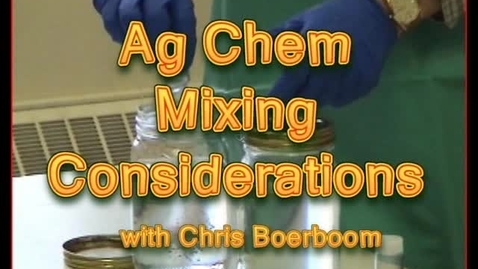 Thumbnail for entry 1.1_001_FV_Ag Chem Mixing Considerations
