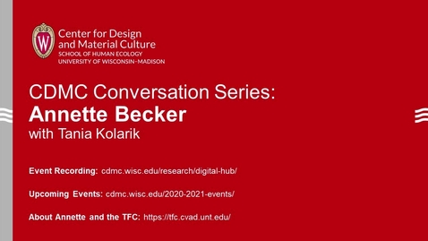 Thumbnail for entry CDMC Conversation Series: Annette Becker