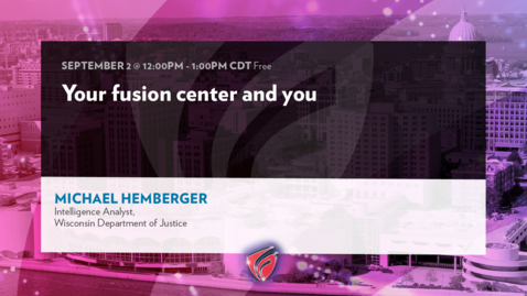 Thumbnail for Your Fusion Center and You