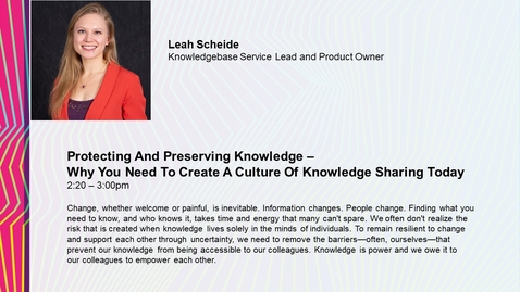 Thumbnail for entry Protecting And Preserving Knowledge – Why You Need To Create A Culture Of Knowledge Sharing Today