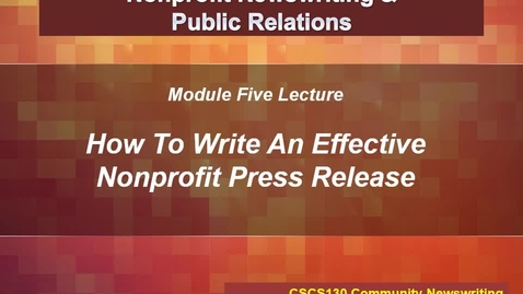 Thumbnail for Module Five Lecture - Nonprofit Press Releases.Su'24