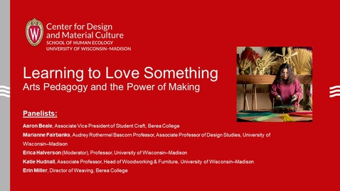 Thumbnail for entry Learning to Love Something: Art Pedagogy and the Power of Making