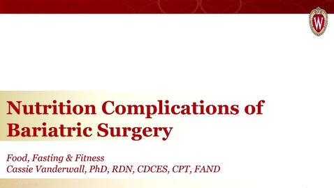 Thumbnail for Nutrition Complications of Bariatric Surgery