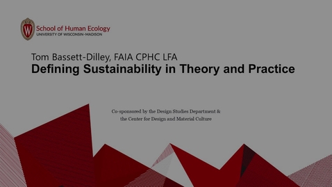 Thumbnail for Tom Bassett-Dilley: Defining Sustainability in Theory and Practice