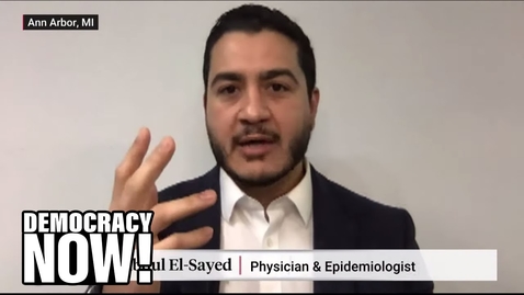 Thumbnail for How Medicare for All could have helped contain a COVID-19 outbreak in the U.S. • Abdul El-Sayed • Democracy Now!