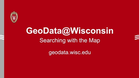 Thumbnail for GeoData@Wisconsin: Searching with the Map