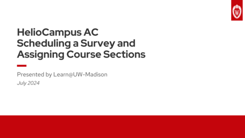 Thumbnail for HelioCampus AC - Scheduling a Survey and Assigning Course Sections