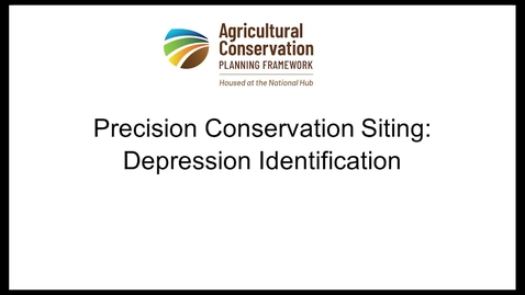 Thumbnail for 6a - Precision Conservation Siting - Depression Identification