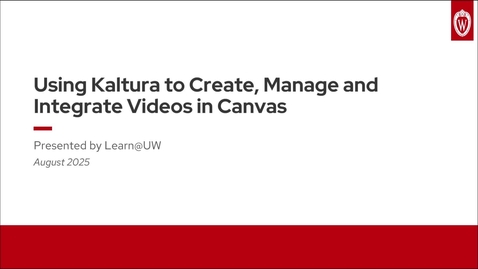 Thumbnail for Using Kaltura to Create, Manage and Integrate Videos in Canvas