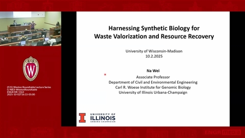 Thumbnail for Na Wei: Harnessing Synthetic Biology for Waste Valorization and Resource Recovery (October 2, 2025)