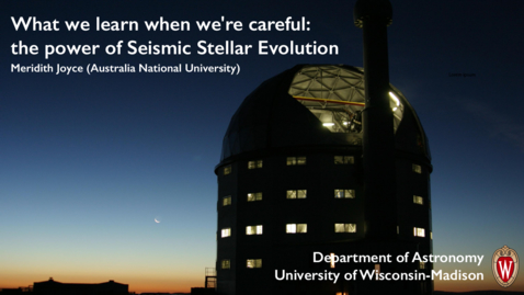 Thumbnail for What we learn when we're careful: the power of Seismic Stellar Evolution (Meridith Joyce)