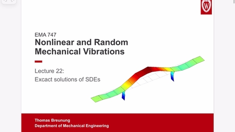 Thumbnail for Nonlinear and Random Vibrations Lecture 22: Exact Solutions of SDEs