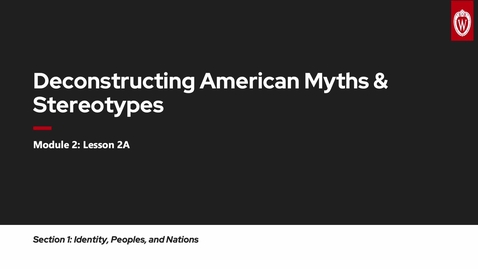 Thumbnail for 2A - Deconstructing Myths &amp; Stereotypes