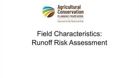 Thumbnail for 5d - Field Characteristics - Runoff Risk Assessment