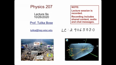 Thumbnail for entry 10/26/2020 - PHYSICS207: Lecture - Lecture 9a