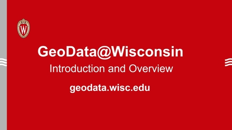 Thumbnail for GeoData@Wisconsin: Introduction and Overview