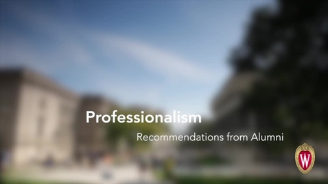 Thumbnail for entry L&amp;S Alumni Recommendations: Professionalism