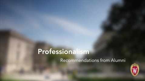 Thumbnail for L&amp;S Alumni Recommendations: Professionalism