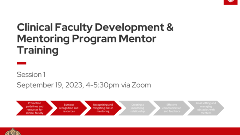 Thumbnail for entry Clinical Faculty Development &amp; Mentoring Program - Mentor Training - Session 1