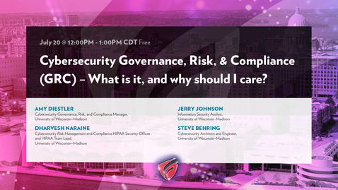 Thumbnail for entry Cybersecurity Governance, Risk, &amp; Compliance (GRC) – What is it, and why should I care?