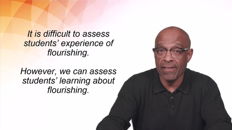 Thumbnail for Module 5 - Teaching and Assessing Flourishing - Student Flourishing - Tony Chambers