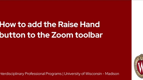 Thumbnail for How to add the Raise Hand button to the Zoom toolbar