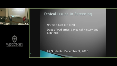 Thumbnail for 610 Clin Prev - 610 Ethics of Screening Norm Fost MD