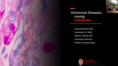 Thumbnail for 11/12 - Nephrology Grant Rounds: Glomecular Diseases: Moving FORWARD (Panzer)