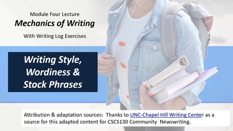 Thumbnail for Module Four mini-lecture - Writing Style . Wordiness . StockPhrases