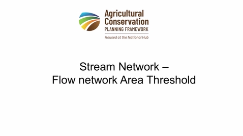 Thumbnail for 4b - Stream Network - Flow network Area Threshold
