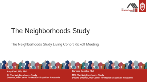 Thumbnail for entry The Neighborhoods Study Living Cohort Kick Off Meeting