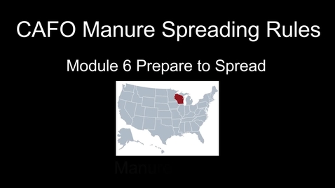 Thumbnail for entry Module 6 Preparing to Spread --- State Setback Section Wisconsin-CAFO Rules