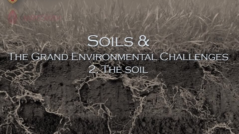Thumbnail for entry 04. Soils and the grand environmental challenges