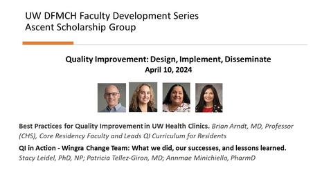 Thumbnail for Quality Improvement: Design, Implementation, Dissemination - Arndt &amp; Wingra Team