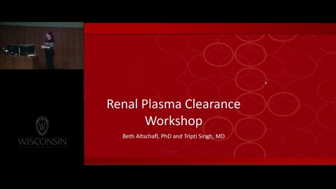 Thumbnail for Renal Plasma Clearance Workshop