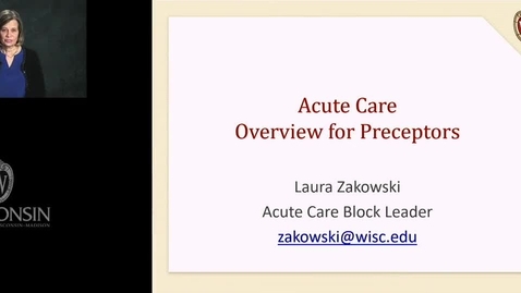 Thumbnail for Zakowski - Acute Care Overview for Preceptors 2024