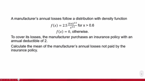 Thumbnail for WSB - Actuarial Science 4 - Mod 6 - Sample Problems 2