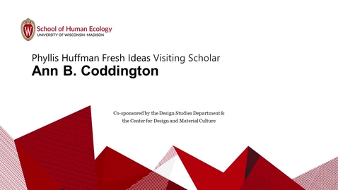 Thumbnail for entry Phyllis Huffman Fresh Ideas Lecture Series: Ann Coddington