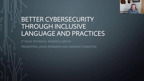 Thumbnail for entry “Better Cybersecurity Through Inclusive Language and Practices” presented by Amanda Thornton and Jason Erdmann