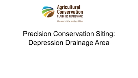 Thumbnail for  6b - Precision Conservation Siting - Depression Drainage Area